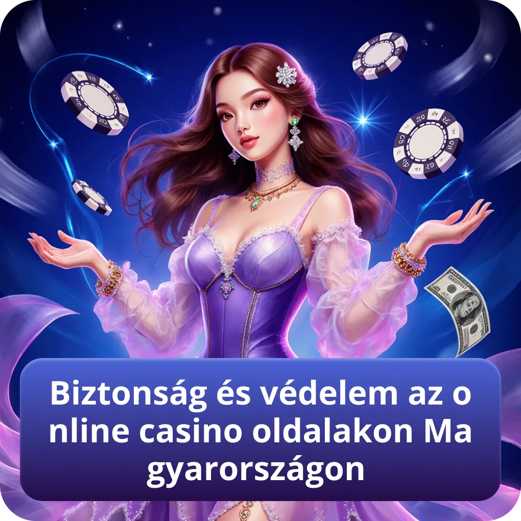 Biztonság és védelem az online casino oldalakon Magyarországon